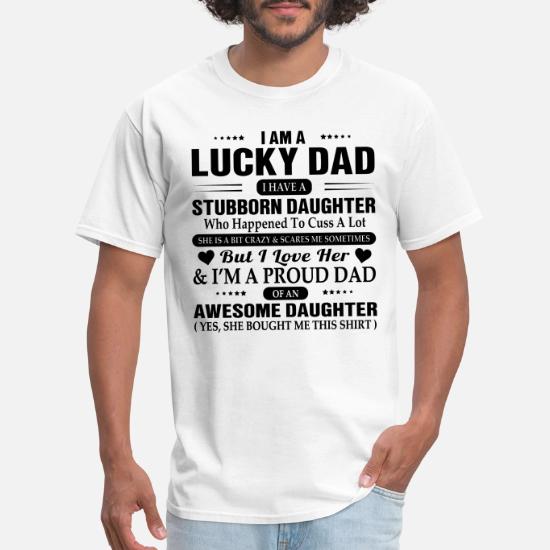 i am a lucky dad t shirt